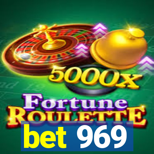 bet 969